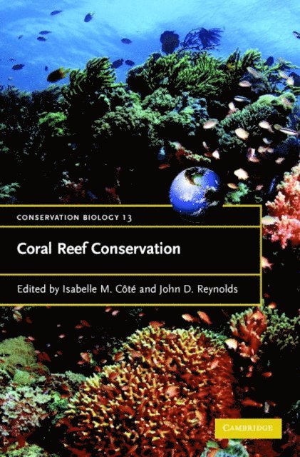 John D. Reynolds, Isabelle M. Cote - Coral Reef Conservation, E-bok