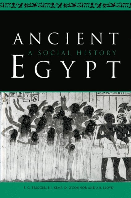 A. B. Lloyd, D. O'Connor, B. J. Kemp, B. G. Trigger - Ancient Egypt, E-bok