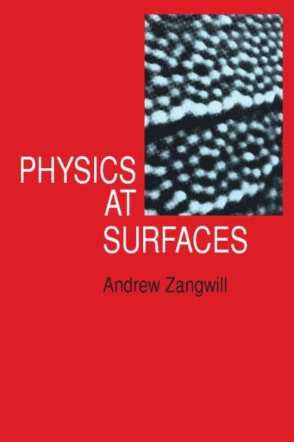 Andrew Zangwill - Physics at Surfaces, E-bok. Tillgänglighet: Lägg i varukorg