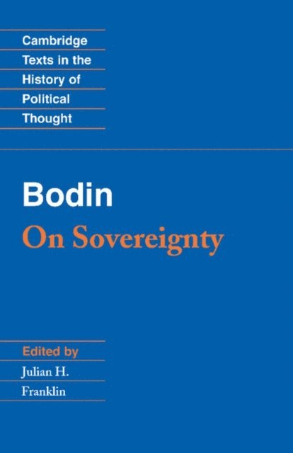 Jean Bodin, Julian H. Franklin - Bodin: On Sovereignty, E-bok
