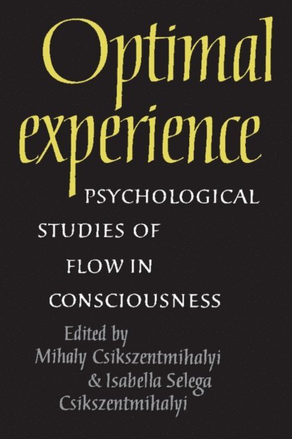 Isabella Selega Csikszentmihalyi, Mihaly Csikszentmihalyi - Optimal Experience, E-bok
