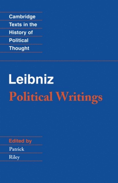 Gottfried Wilhelm Leibniz, Patrick Riley - Leibniz: Political Writings, E-bok