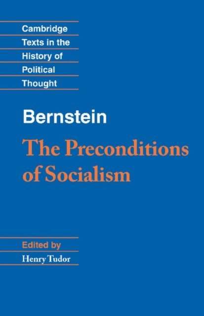 Eduard Bernstein, Henry Tudor - Bernstein: The Preconditions of Socialism, E-bok