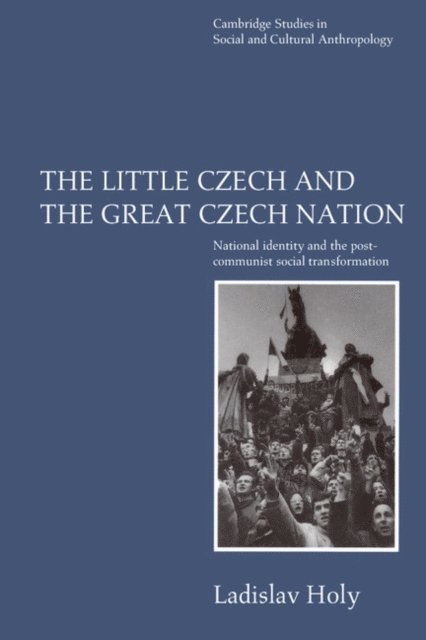 Ladislav Holy - Little Czech and the Great Czech Nation, E-bok