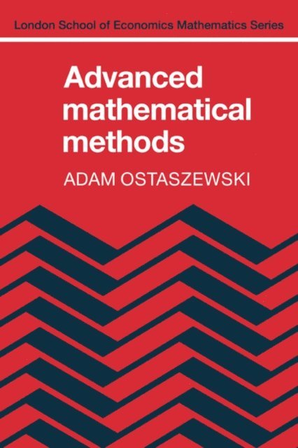 Adam Ostaszewski - Advanced Mathematical Methods, E-bok