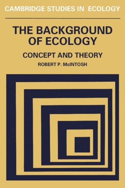Robert P. McIntosh - Background of Ecology, E-bok