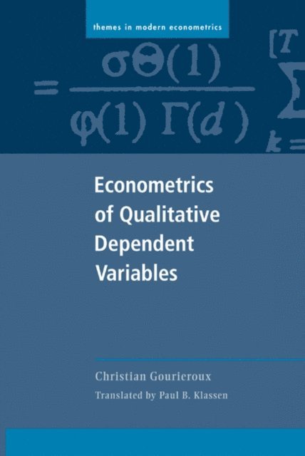Christian Gourieroux - Econometrics of Qualitative Dependent Variables, E-bok