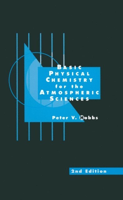Peter V. Hobbs - Basic Physical Chemistry for the Atmospheric Sciences, E-bok