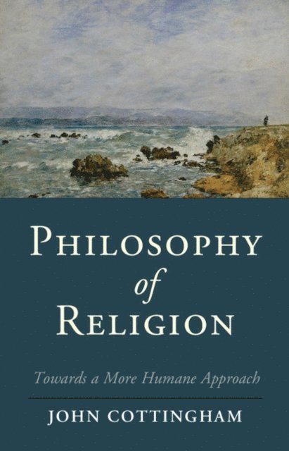John Cottingham - Philosophy of Religion, E-bok