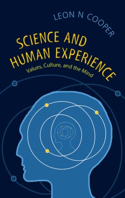 Leon N. Cooper - Science and Human Experience, E-bok