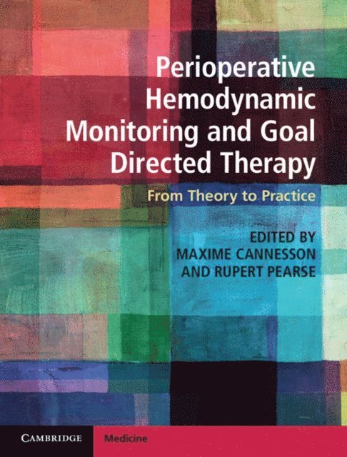 Rupert Pearse, Maxime Cannesson - Perioperative Hemodynamic Monitoring and Goal Directed Therapy, E-bok