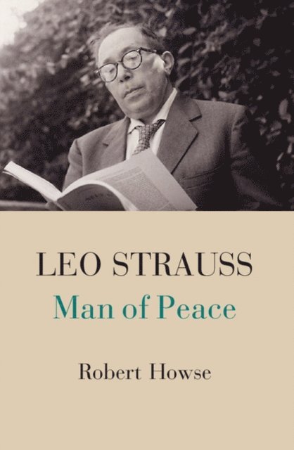 Robert Howse - Leo Strauss, E-bok