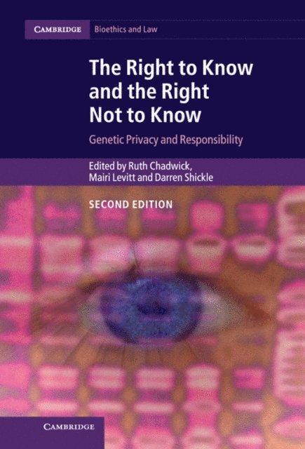 Darren Shickle, Mairi Levitt, Ruth Chadwick - Right to Know and the Right Not to Know, E-bok