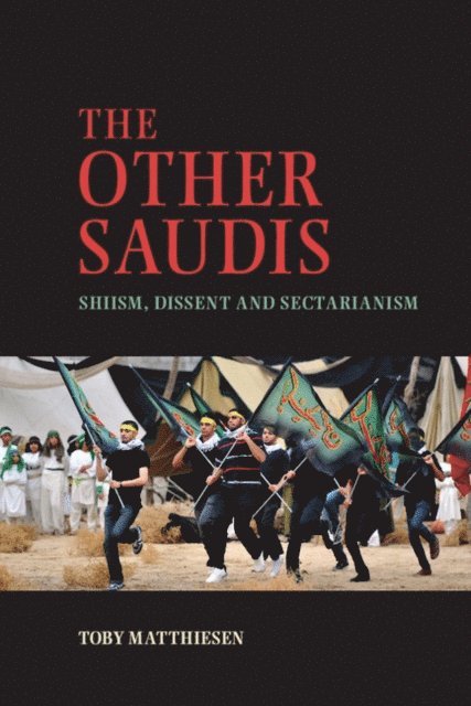 Toby Matthiesen - Other Saudis, E-bok. Tillgänglighet: Lägg i varukorg