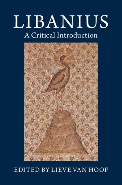 Lieve Van Hoof - Libanius, E-bok