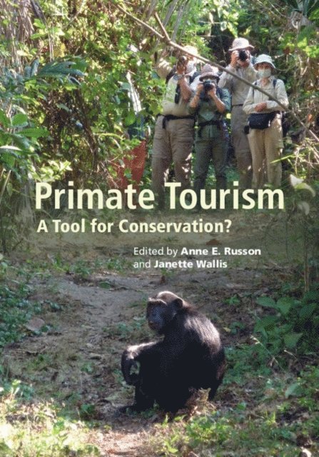 Janette Wallis, Anne E. Russon - Primate Tourism, E-bok