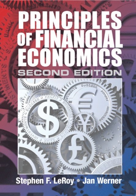 Jan Werner, Stephen F. LeRoy - Principles of Financial Economics, E-bok