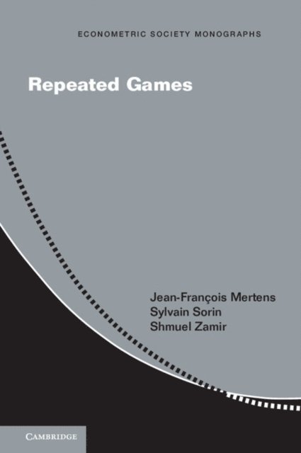 Shmuel Zamir, Sylvain Sorin, Jean-Francois Mertens - Repeated Games, E-bok