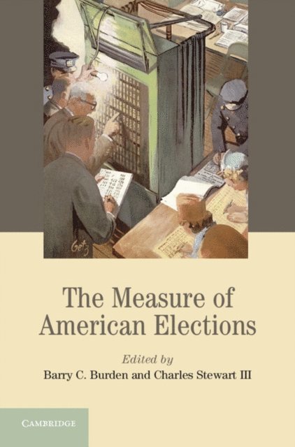 III Charles Stewart, Barry C. Burden - Measure of American Elections, E-bok