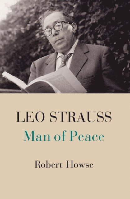 Robert Howse - Leo Strauss, E-bok