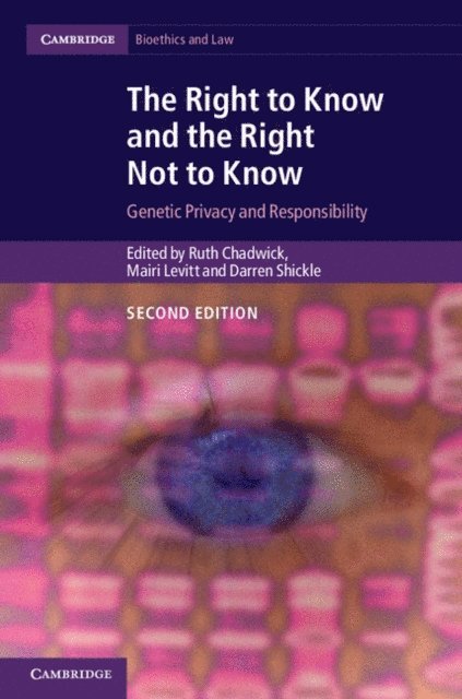 Darren Shickle, Mairi Levitt, Ruth Chadwick - Right to Know and the Right Not to Know, E-bok