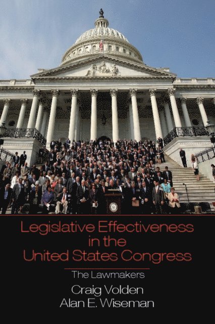 Alan E. Wiseman, Craig Volden - Legislative Effectiveness in the United States Congress, E-bok