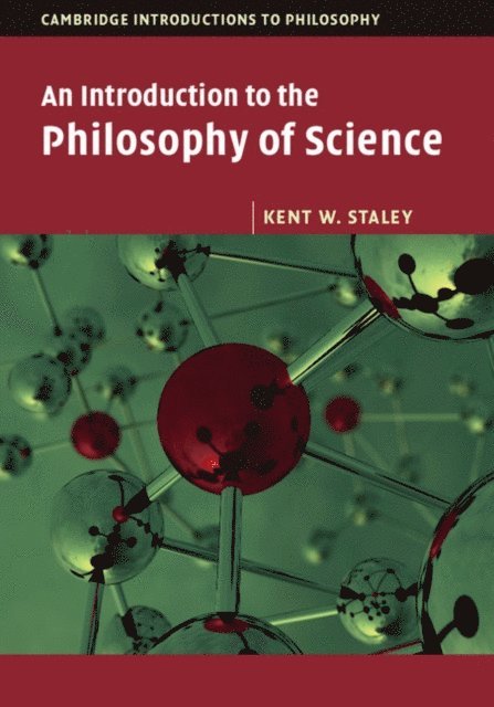 Kent W. Staley - Introduction to the Philosophy of Science, E-bok