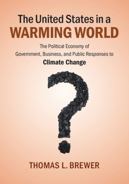 Thomas L. Brewer - United States in a Warming World, E-bok