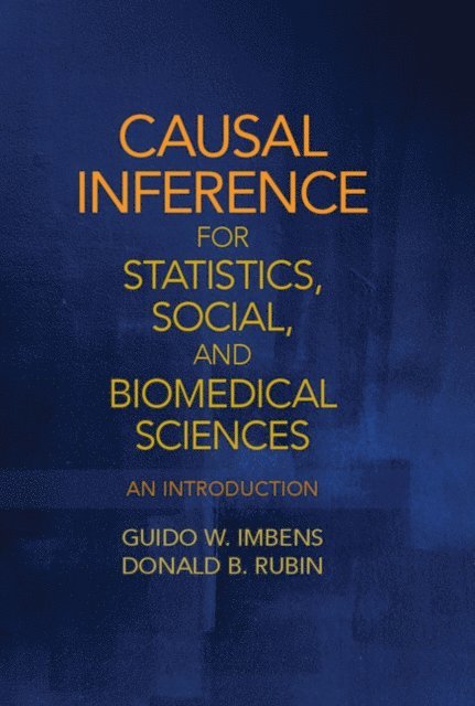 Donald B. Rubin, Guido W. Imbens - Causal Inference for Statistics, Social, and Biomedical Sciences, E-bok