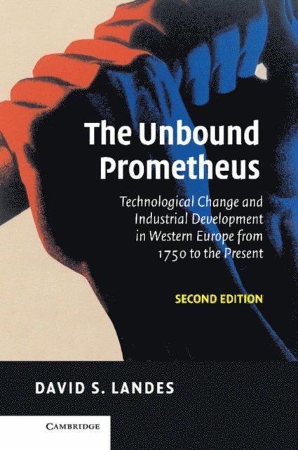 David S. Landes - Unbound Prometheus, E-bok