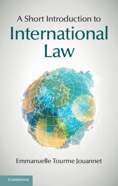 Emmanuelle Tourme Jouannet - Short Introduction to International Law, E-bok