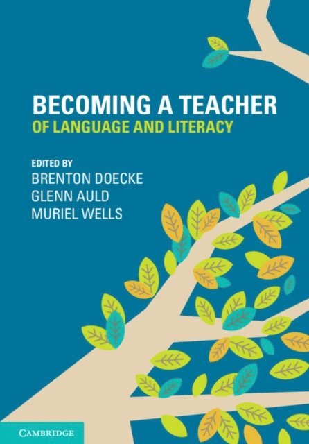 Muriel Wells, Glenn Auld, Brenton Doecke - Becoming a Teacher of Language and Literacy, E-bok