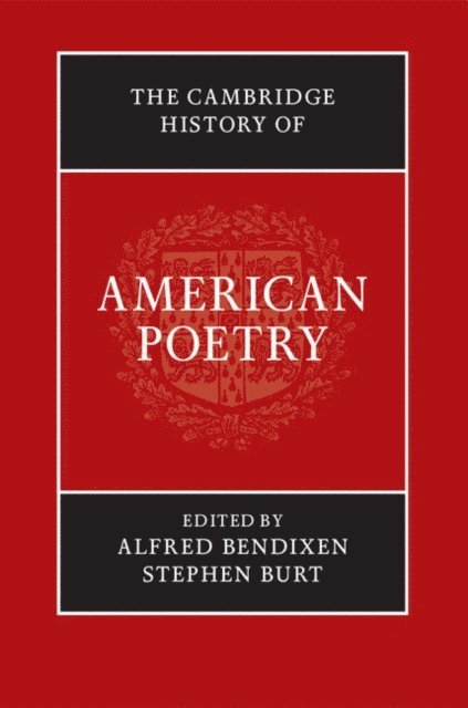 Stephen Burt, Alfred Bendixen - Cambridge History of American Poetry, E-bok