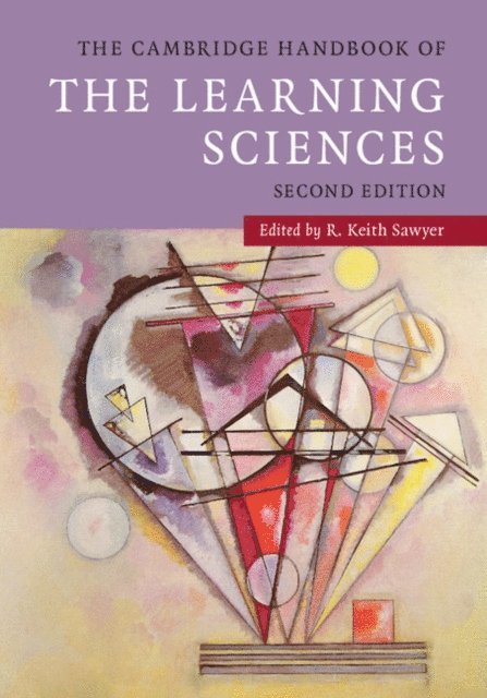 R. Keith Sawyer - Cambridge Handbook of the Learning Sciences, E-bok