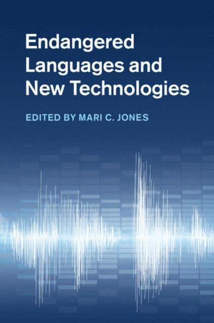 Mari C. Jones - Endangered Languages and New Technologies, E-bok