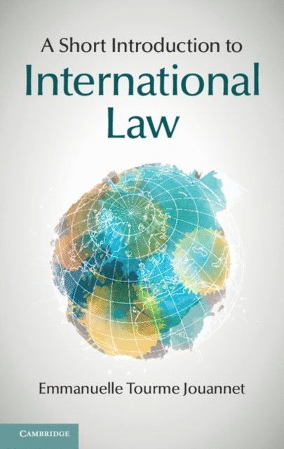 Emmanuelle Tourme Jouannet - Short Introduction to International Law, E-bok