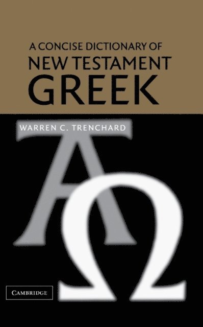 Warren C. Trenchard - Concise Dictionary of New Testament Greek, E-bok