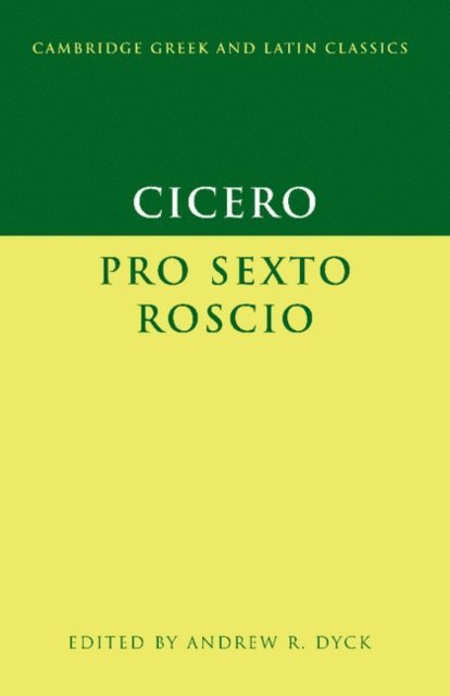 Andrew R. Dyck - Cicero: 'Pro Sexto Roscio', E-bok