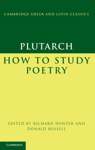Plutarch, Donald Russell, Richard Hunter - Plutarch: How to Study Poetry (De audiendis poetis), E-bok