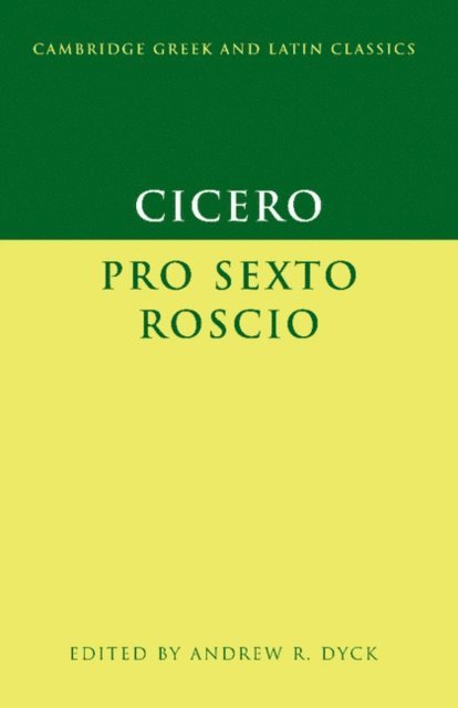 Andrew R. Dyck - Cicero: 'Pro Sexto Roscio', E-bok