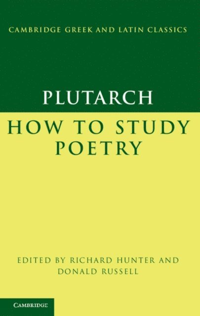 Plutarch, Donald Russell, Richard Hunter - Plutarch: How to Study Poetry (De audiendis poetis), E-bok