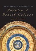 Cambridge Dictionary of Judaism and Jewish Culture