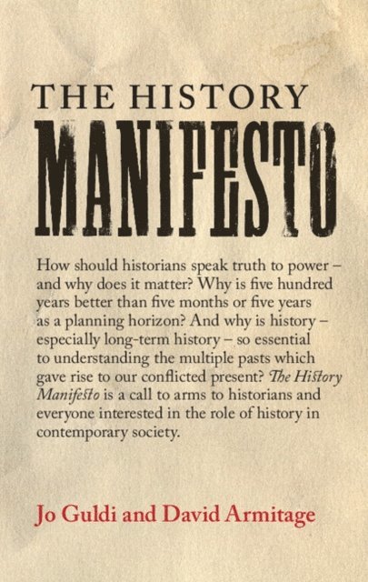 David Armitage, Jo Guldi - History Manifesto, E-bok