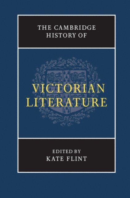 Kate Flint - Cambridge History of Victorian Literature, E-bok