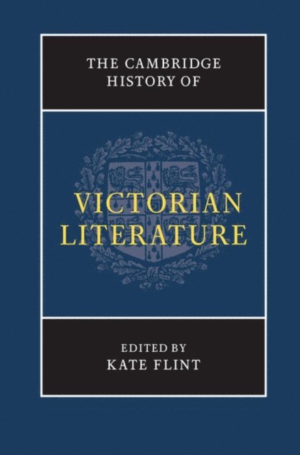 Kate Flint - Cambridge History of Victorian Literature, E-bok
