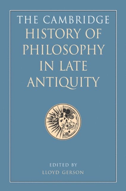 Lloyd P. Gerson - Cambridge History of Philosophy in Late Antiquity, E-bok