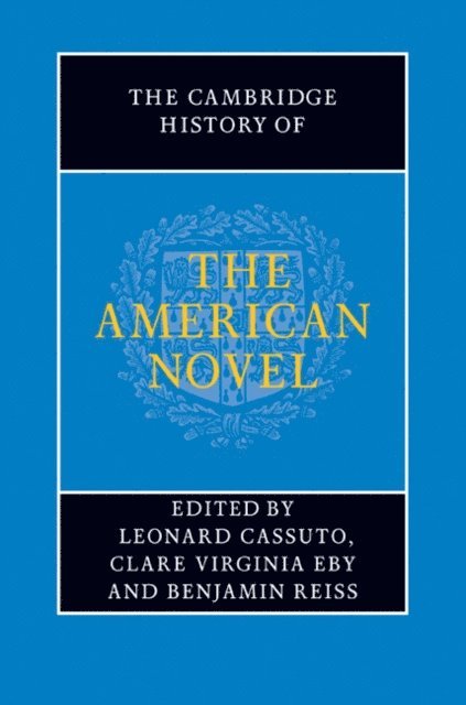 Leonard Cassuto - Cambridge History of the American Novel, E-bok