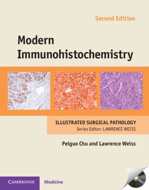 Lawrence Weiss, Peiguo Chu - Modern Immunohistochemistry, E-bok