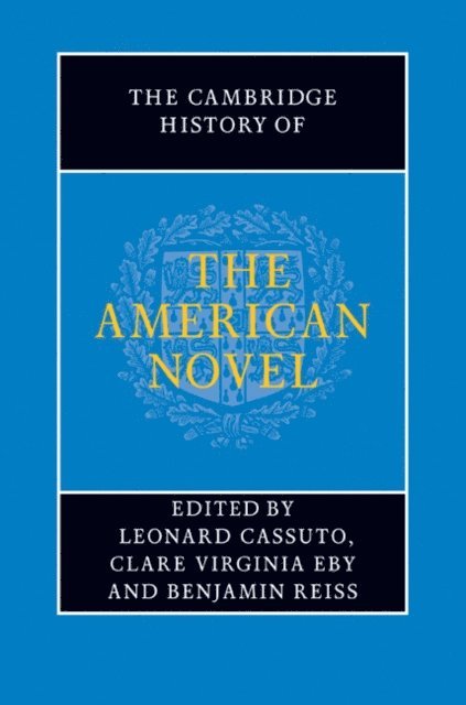 Leonard Cassuto - Cambridge History of the American Novel, E-bok
