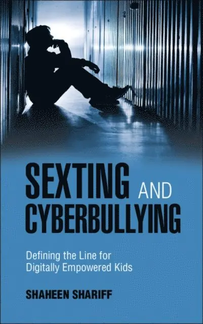 Shaheen Shariff - Sexting and Cyberbullying, E-bok. Tillgänglighet: Lägg i varukorg